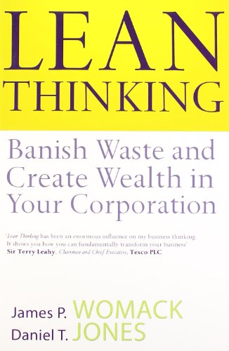  - Lean Thinking: Banish Waste And Create Wealth In Your Corporation