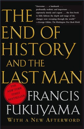  - The End of History and the Last Man