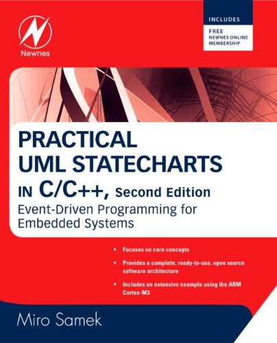  - Practical UML Statecharts in C/C++: Event-Driven Programming for Embedded Systems