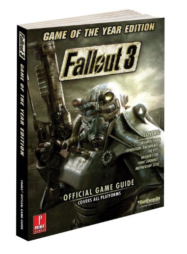  - Fallout 3 Game of the Year Edition: Prima Official Game Guide (Prima Official Game Guides)