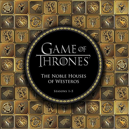  - Game of Thrones: The Noble Houses of Westeros: Seasons 1-5