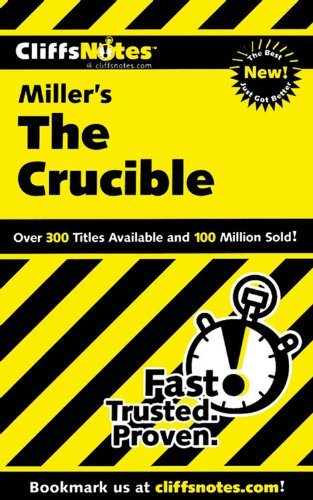  - CliffsNotes on Miller's The Crucible (Cliffsnotes Literature Guides)