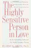  - The Highly Sensitive Person: How to Thrive When the World Overwhelms You