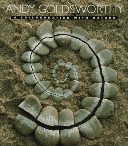  - Andy Goldsworthy: A Collaboration with Nature