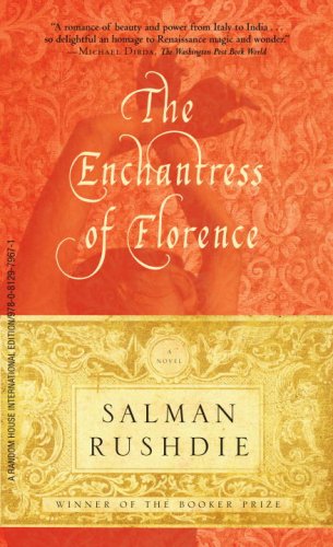  - The Enchantress of Florence: A Novel