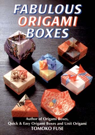  - Fabulous Origami Boxes