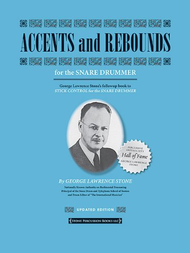  - Accents and Rebounds (Updated): For the Snare Drummer