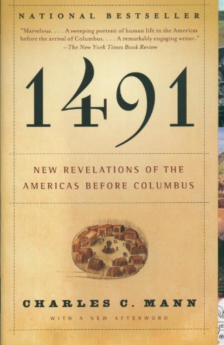  - 1491: New Revelations of the Americas Before Columbus