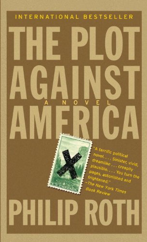  - The Plot Against America: (Vintage International)