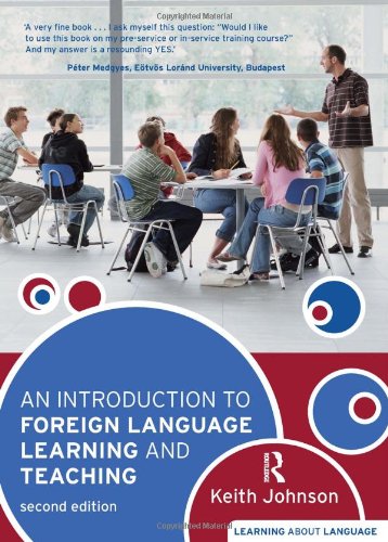  - An Introduction to Foreign Language Learning and Teaching (Learning about Language)