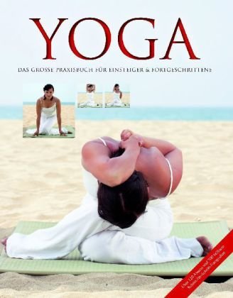  - Yoga: Das grosse Praxisbuch für Einsteiger & Fortgeschrittene