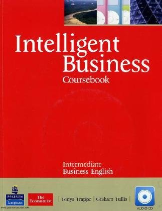  - Intelligent Business Intermediate Course Book (with Class Audio CD)