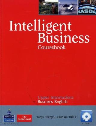  - Intelligent Business Upper Intermediate Course Book (with Class Audio CD)