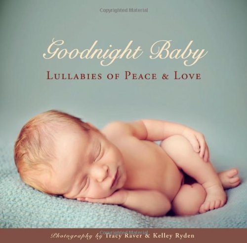  - Goodnight Baby: Lullabies of Peace and Love