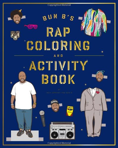  - Bun B's Rap Coloring and Activity Book