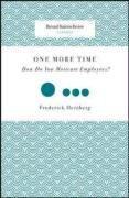  - One More Time: How Do You Motivate Employees? (Harvard Business Review Classics)