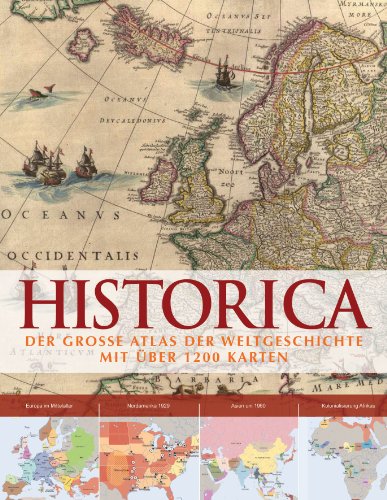  - Historica: Der grosse Atlas der Weltgeschichte mit über 1200 Karten