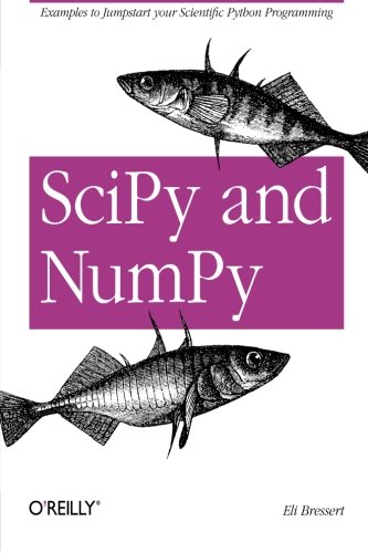  - SciPy and NumPy: An Overview for Developers