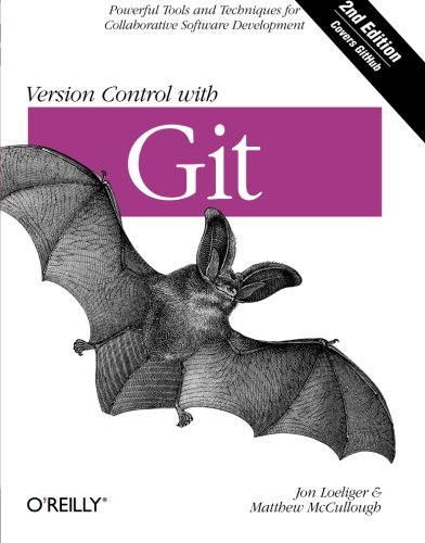  - Version Control with Git: Powerful Tools and Techniques for Collaborative Software Development