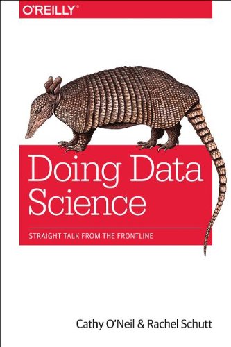  - Doing Data Science: Straight Talk from the Frontline