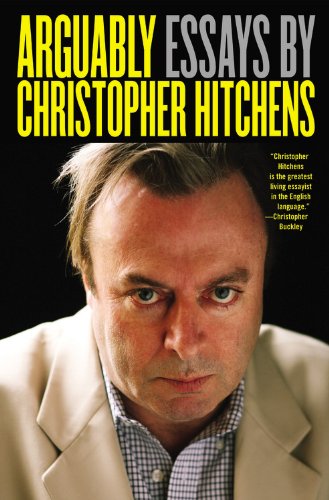  - Arguably: Essays by Christopher Hitchens