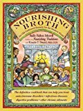  - The Nourishing Traditions Book of Baby & Child Care