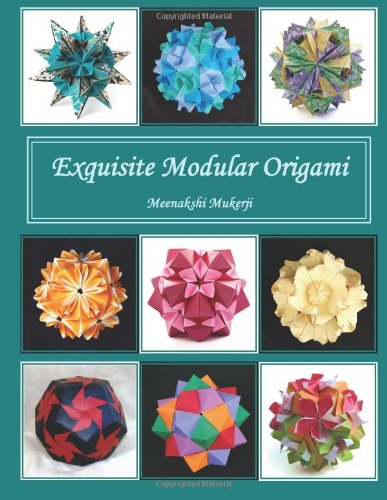  - Exquisite Modular Origami