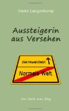  - Wer wandert, braucht nur, was er tragen kann: Bericht über ein einfaches Leben