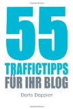  - 55 Artikelideen für Ihr Blog: Tipps für attraktive Blogposts und erfolgreiches Bloggen