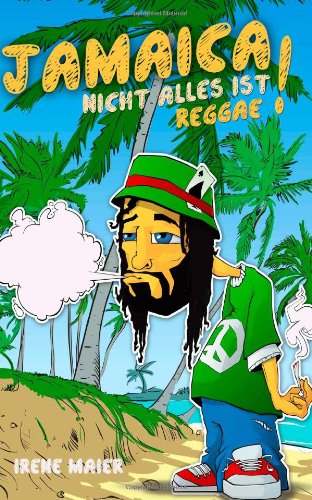  - Jamaica - NICHT ALLES IST REGGAE!