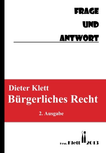  - BÜrgerliches Recht Frage und Antwort: Fragenkatalog