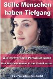  - Die Macht der Introvertierten: Der andere Weg zu Glück und Erfolg