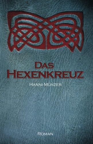  - Das Hexenkreuz (Seelenfischer-Trilogie Band 2)