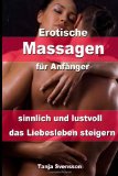  - Sinnliche Massage: Die besten Verwöhn-Tipps für sie und ihn