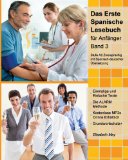  - Das Zweite Spanische Lesebuch: Stufen B1 und B2 Zweisprachig mit Spanisch-deutscher Übersetzung (Gestufte Spanische Lesebücher)