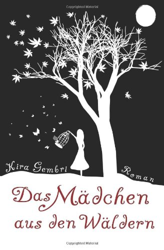  - Das Mädchen aus den Wäldern