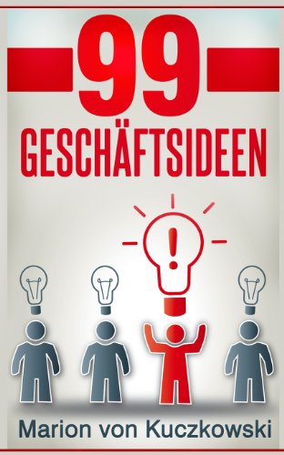  - 99 Geschäftsideen