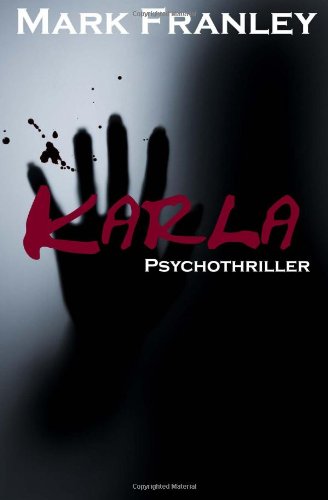  - Karla: Psychothriller