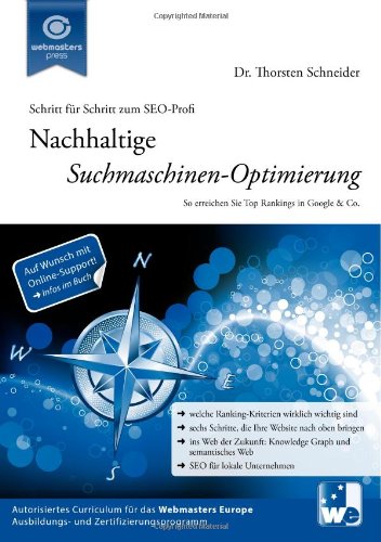  - Schritt für Schritt zum SEO-Profi: Nachhaltige Suchmaschinen-Optimierung: So erreichen Sie Top Rankings in Google & Co.