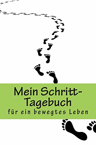  - Mein Schritt-Tagebuch: Fitter werden und Abnehmen mit dem Schritt-Zähler (Abnehmguru)