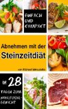  - Paleo 30: Das 30 Tage Programm für Anfänger (Steinzeiternährung / Whole30 / WISSEN KOMPAKT)