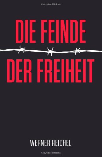  - Die Feinde der Freiheit