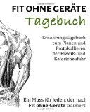  - Fit ohne Geräte: Die 90-Tage-Challenge für Männer