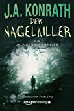  - Die letzte Runde (Ein Jack-Daniels-Thriller, Band 10)