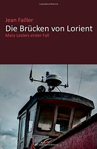  - Die Brücken von Lorient: Mary Lesters erster Fall