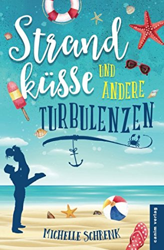  - Strandküsse und andere Turbulenzen