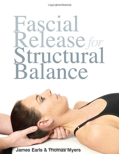  - Fascial Release for Structural Balance