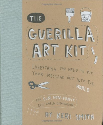  - The Guerilla Art Kit