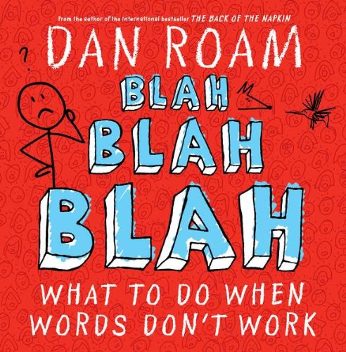  - Blah Blah Blah: What To Do When Words Don't Work