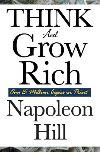  - Think and Grow Rich